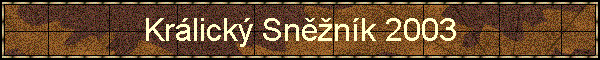 Kr�lick� Sn�n�k 2003